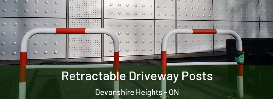  Retractable Driveway Posts Devonshire Heights - ON