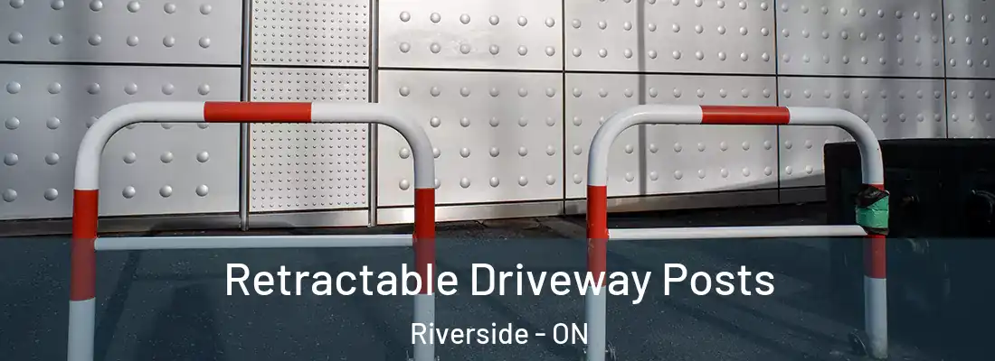  Retractable Driveway Posts Riverside - ON