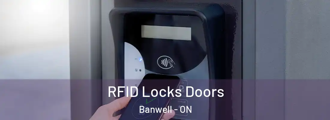  RFID Locks Doors Banwell - ON
