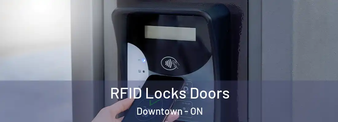  RFID Locks Doors Downtown - ON