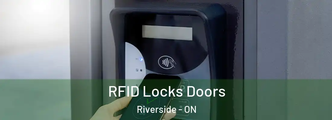  RFID Locks Doors Riverside - ON