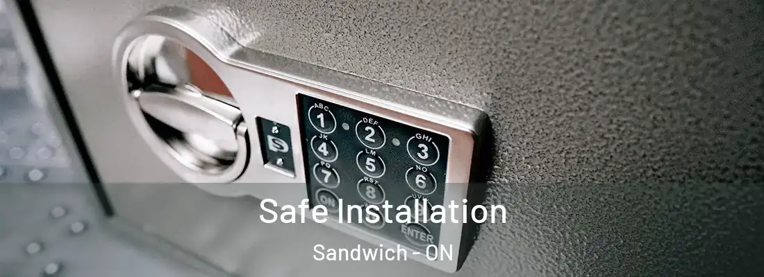  Safe Installation Sandwich - ON