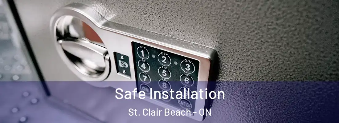  Safe Installation St. Clair Beach - ON
