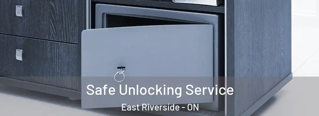  Safe Unlocking Service East Riverside - ON
