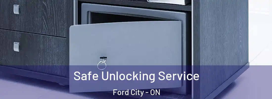  Safe Unlocking Service Ford City - ON
