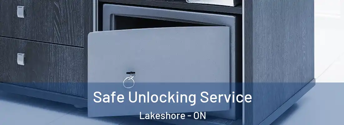  Safe Unlocking Service Lakeshore - ON