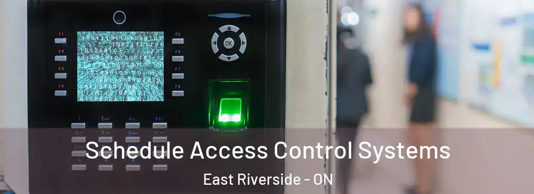  Schedule Access Control Systems East Riverside - ON
