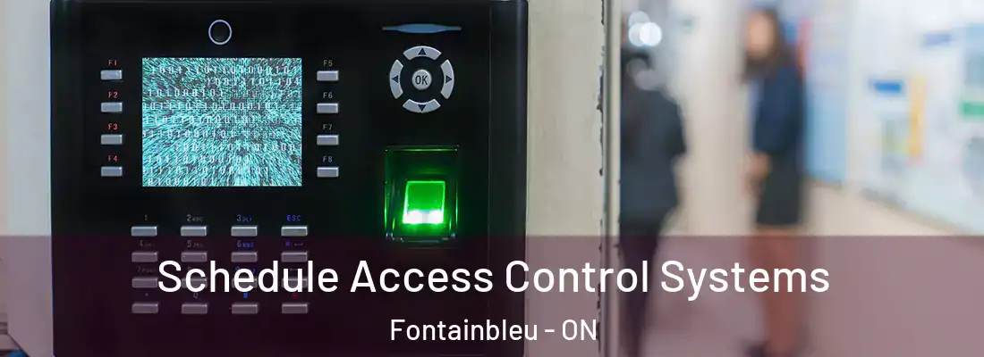  Schedule Access Control Systems Fontainbleu - ON