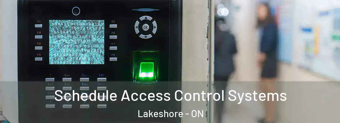  Schedule Access Control Systems Lakeshore - ON