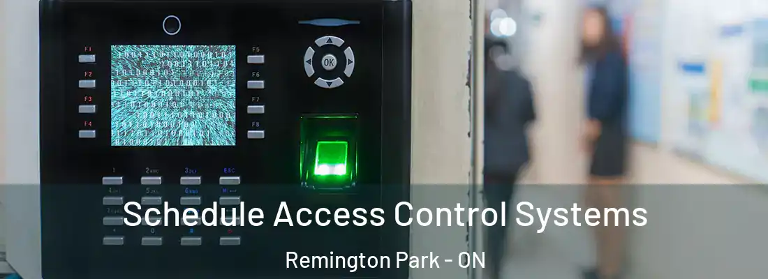  Schedule Access Control Systems Remington Park - ON