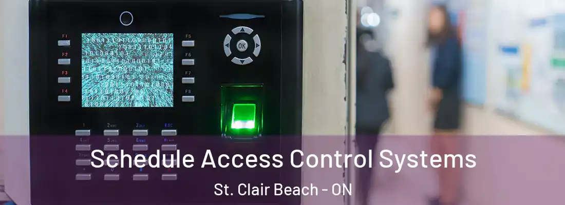  Schedule Access Control Systems St. Clair Beach - ON
