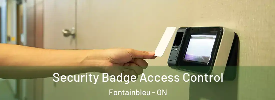  Security Badge Access Control Fontainbleu - ON