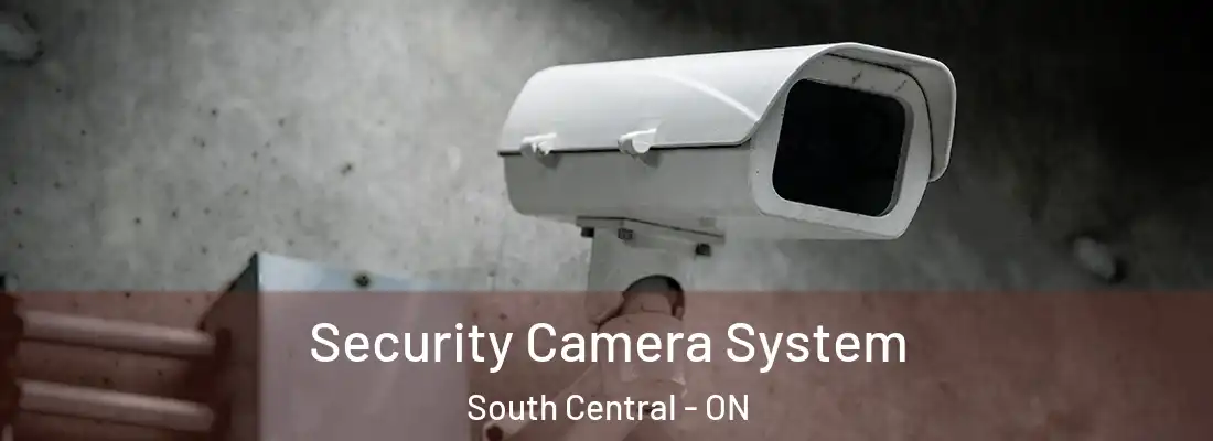  Security Camera System South Central - ON