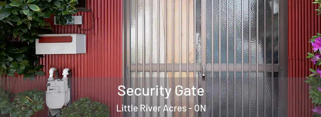  Security Gate Little River Acres - ON