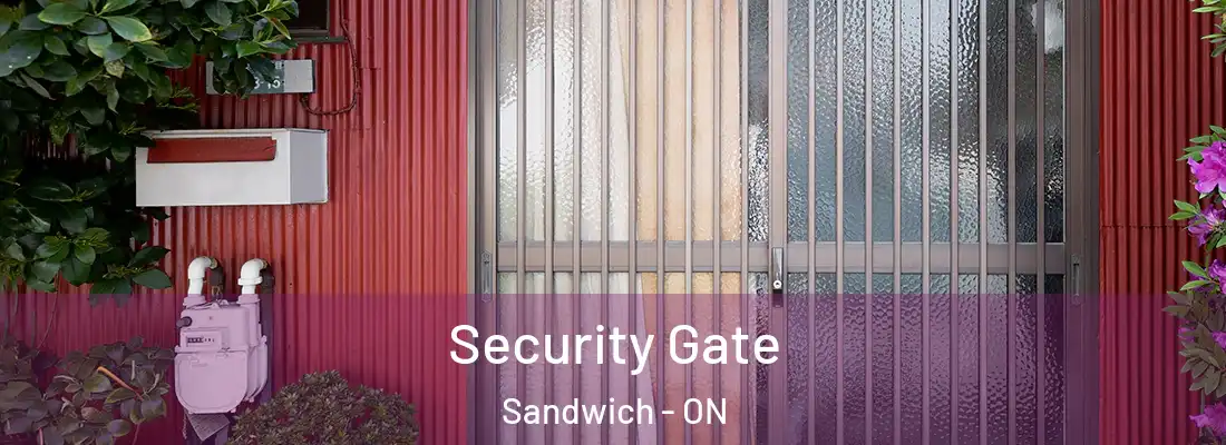  Security Gate Sandwich - ON