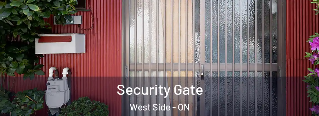 Security Gate West Side - ON