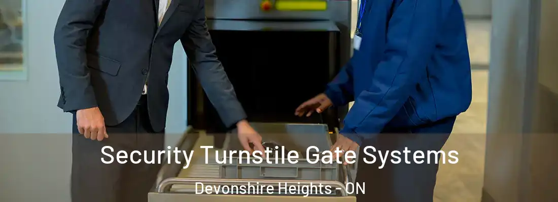  Security Turnstile Gate Systems Devonshire Heights - ON