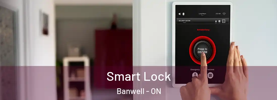  Smart Lock Banwell - ON