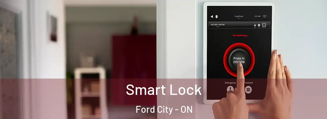  Smart Lock Ford City - ON