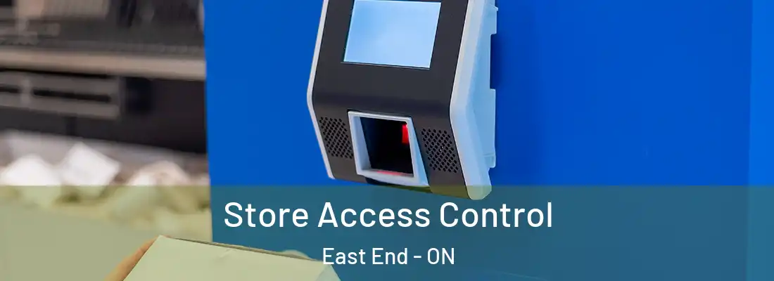  Store Access Control East End - ON