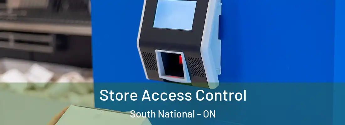  Store Access Control South National - ON