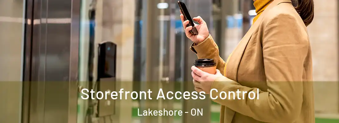  Storefront Access Control Lakeshore - ON