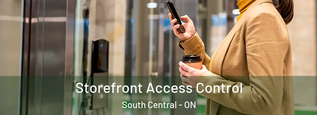  Storefront Access Control South Central - ON