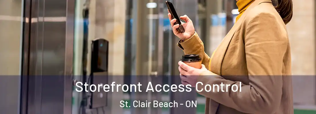  Storefront Access Control St. Clair Beach - ON