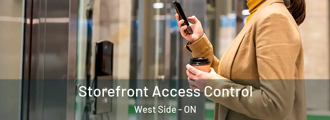  Storefront Access Control West Side - ON