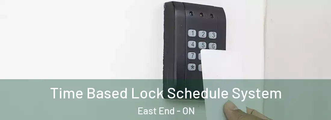  Time Based Lock Schedule System East End - ON
