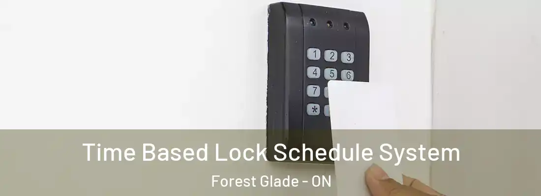  Time Based Lock Schedule System Forest Glade - ON