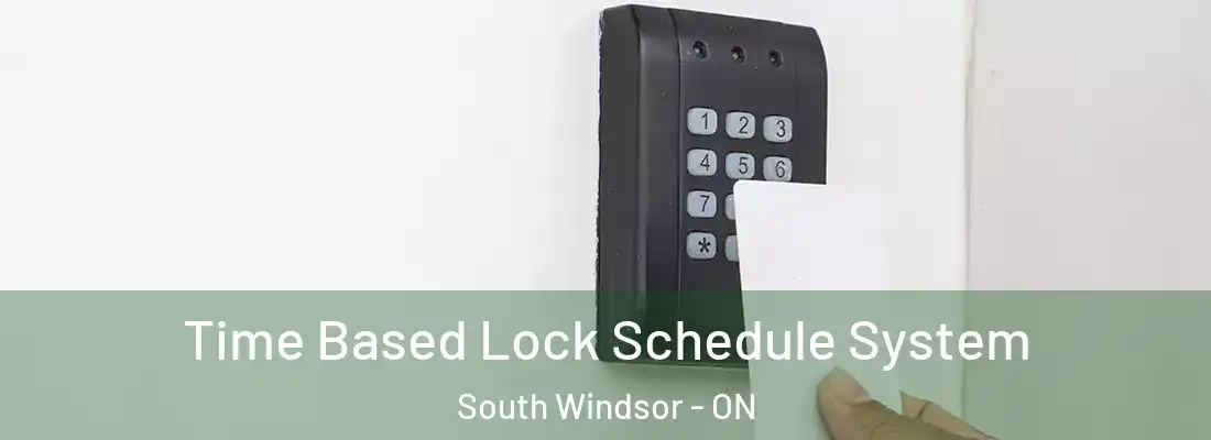  Time Based Lock Schedule System South Windsor - ON