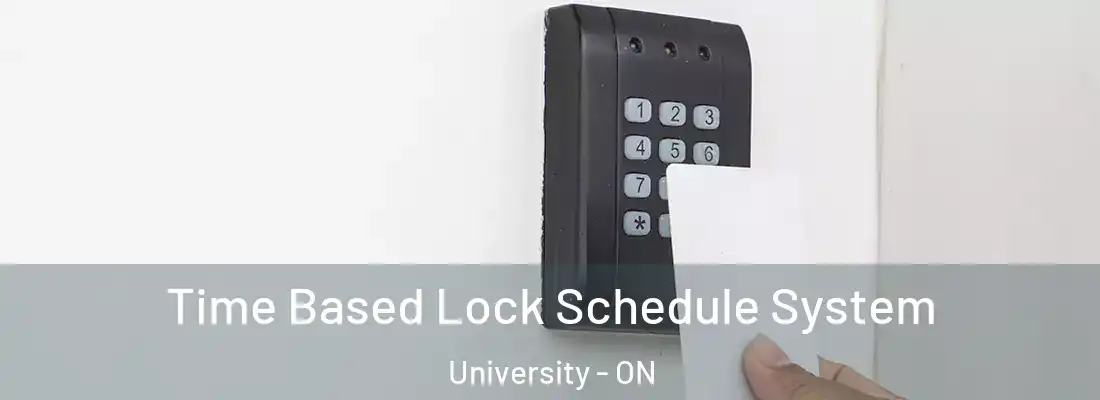  Time Based Lock Schedule System University - ON