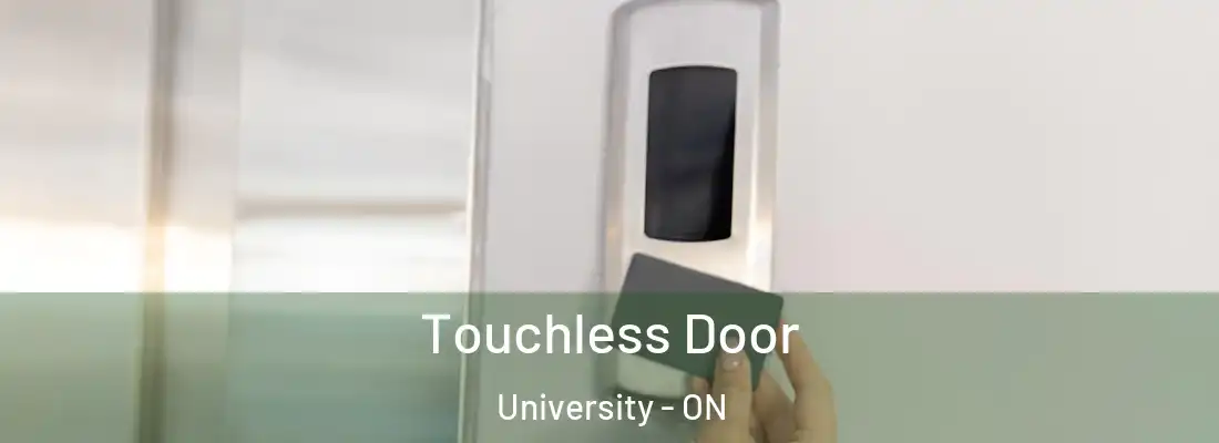  Touchless Door University - ON