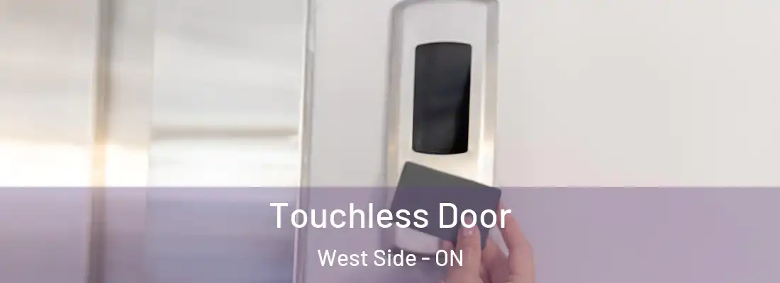  Touchless Door West Side - ON