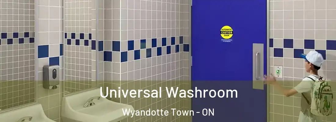  Universal Washroom Wyandotte Town - ON