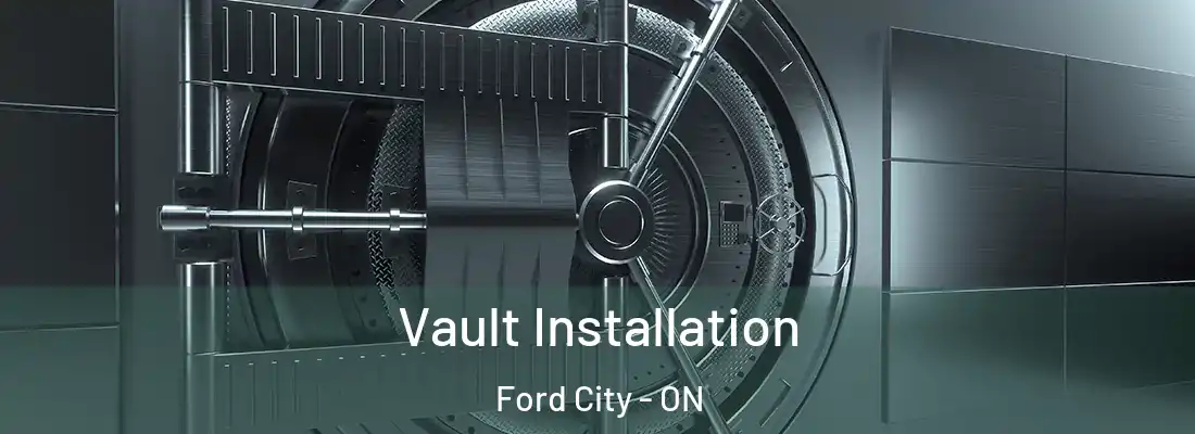  Vault Installation Ford City - ON