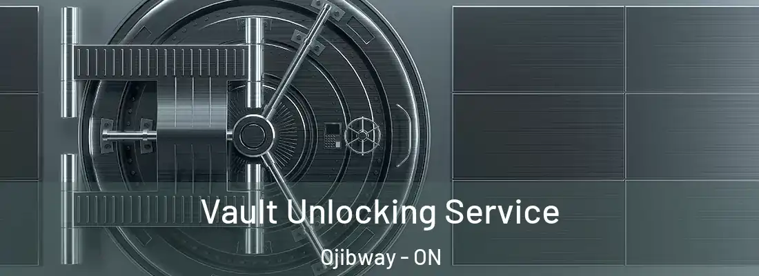 Vault Unlocking Service Ojibway - ON