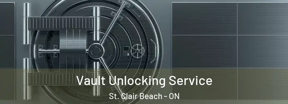  Vault Unlocking Service St. Clair Beach - ON