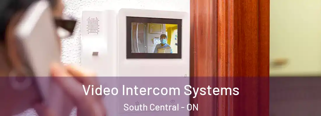  Video Intercom Systems South Central - ON