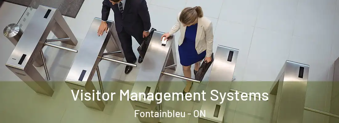  Visitor Management Systems Fontainbleu - ON