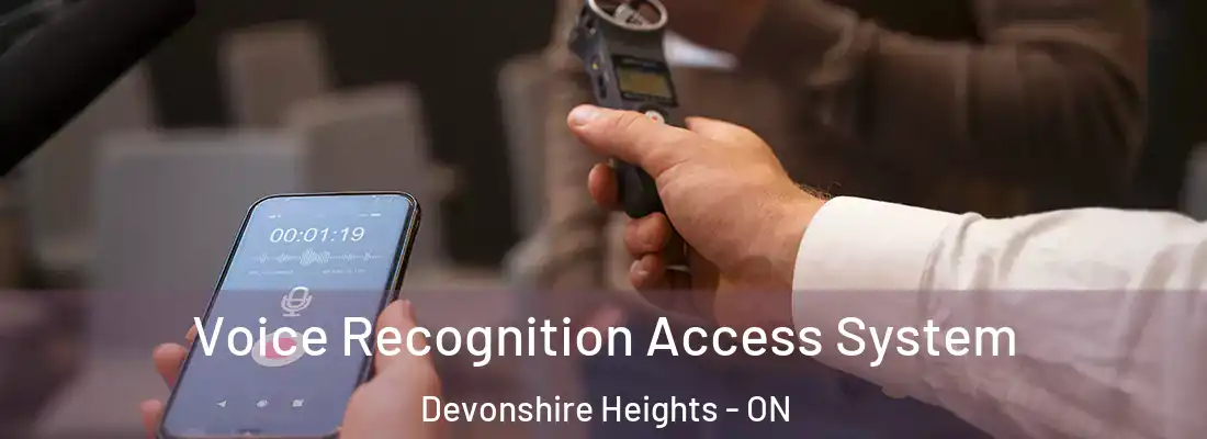  Voice Recognition Access System Devonshire Heights - ON