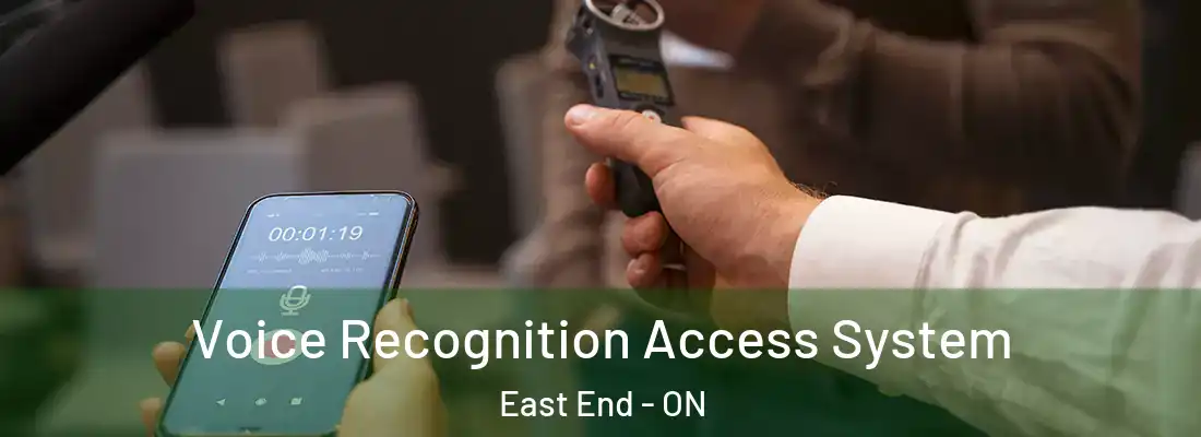  Voice Recognition Access System East End - ON