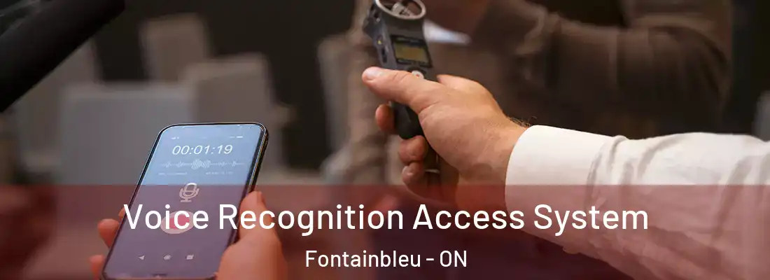  Voice Recognition Access System Fontainbleu - ON