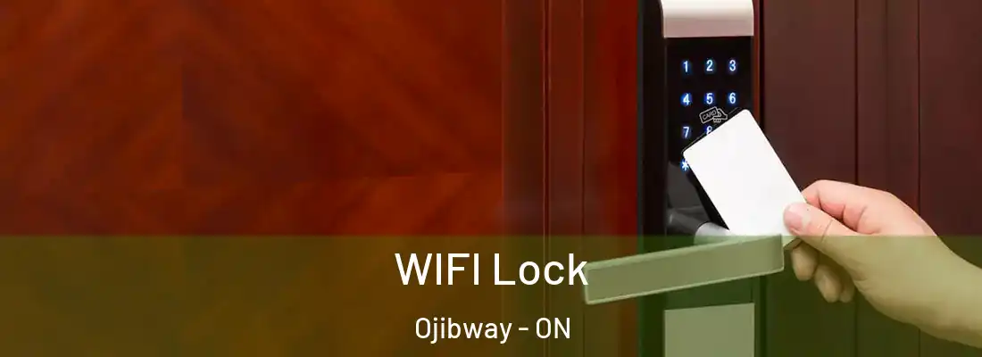  WIFI Lock Ojibway - ON