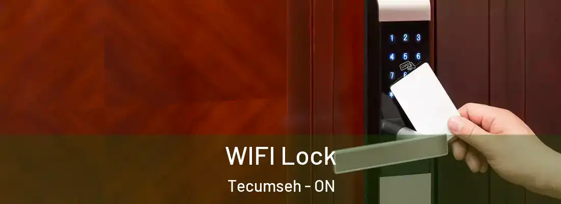  WIFI Lock Tecumseh - ON