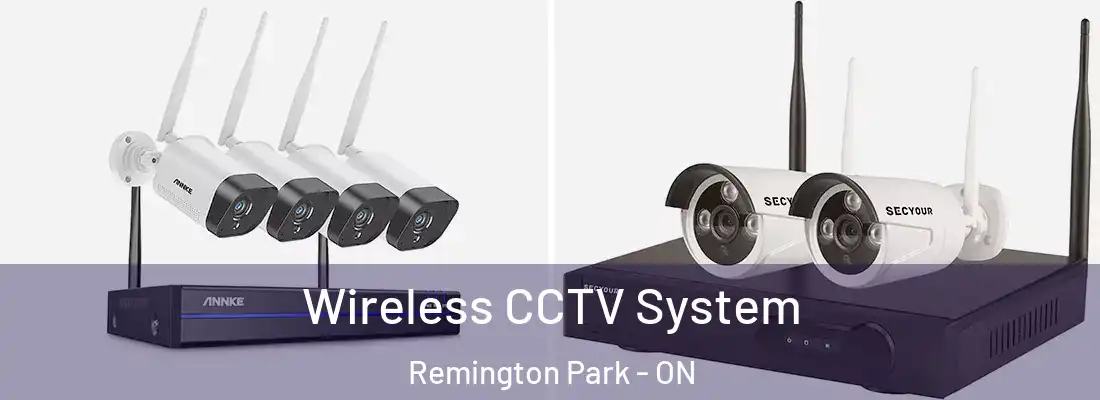  Wireless CCTV System Remington Park - ON