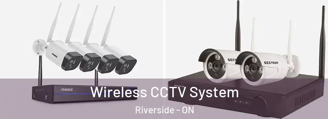  Wireless CCTV System Riverside - ON