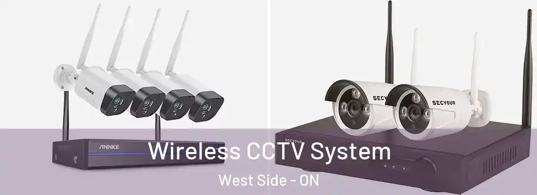  Wireless CCTV System West Side - ON
